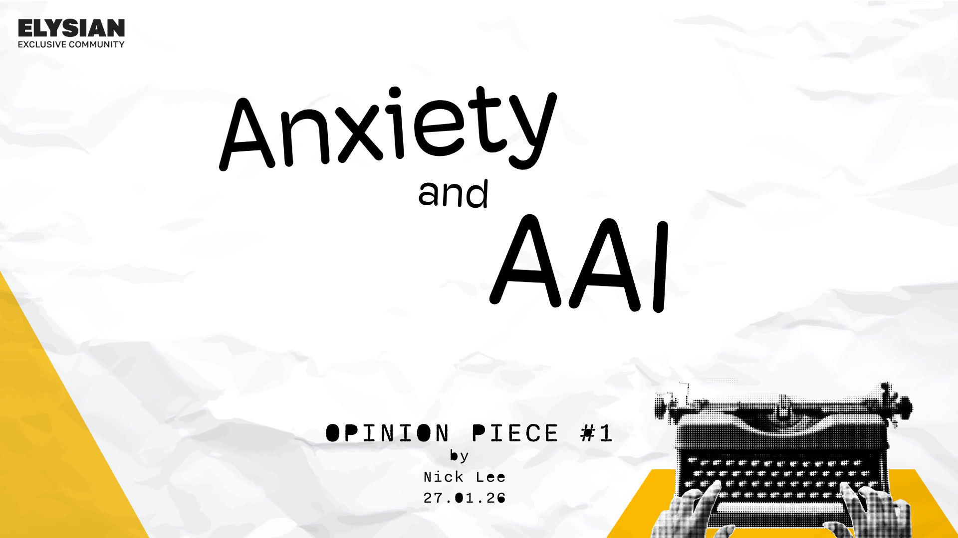 Opinion piece on anxiety and AAI with a typewriter graphic and Elysian logo.